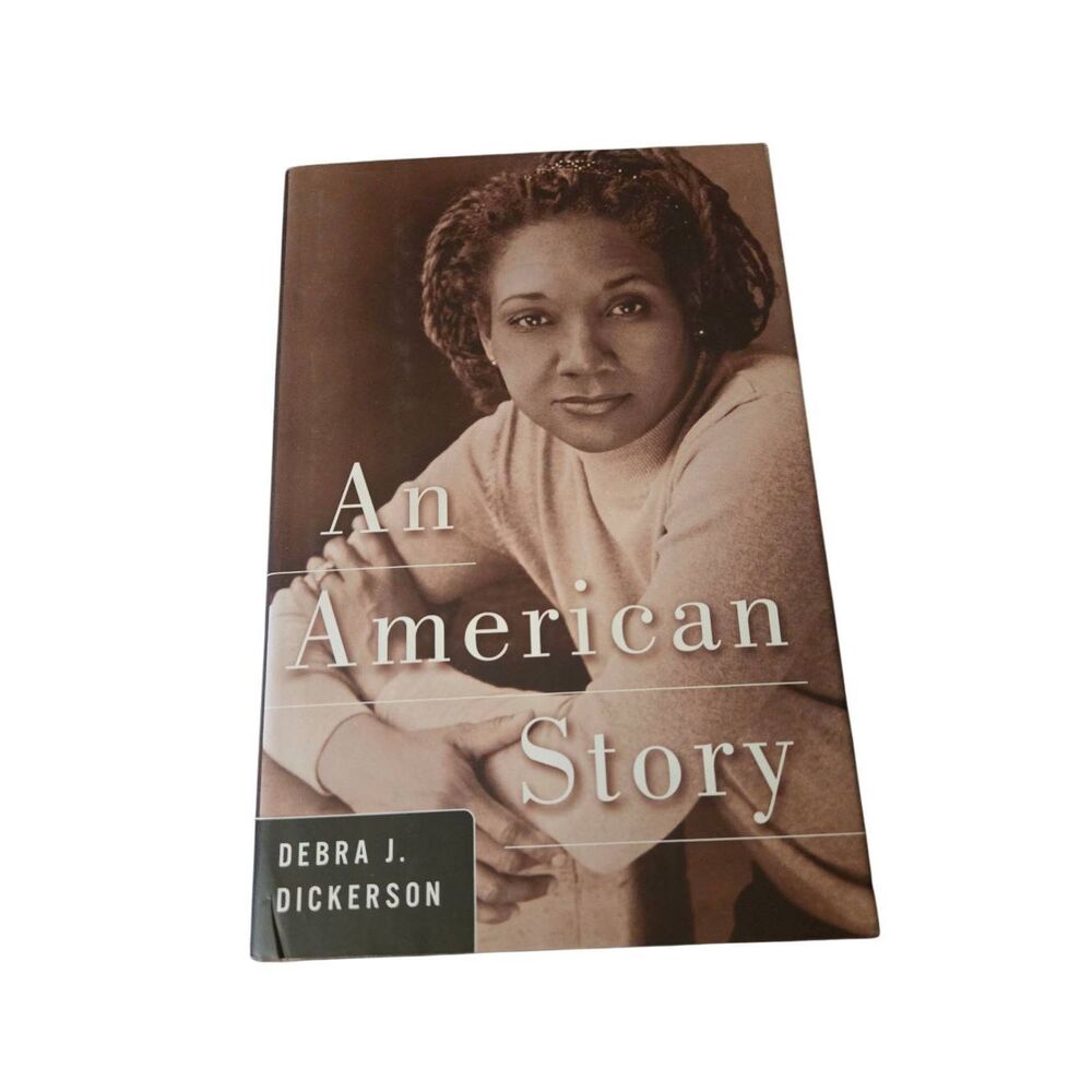 An American story by Debra J. Dickerson - pantheon books- isbn 037542069x